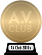 A.V. Club's The Best Movies of the 2010s (gold) awarded at 16 February 2021