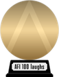 AFI's 100 Years...100 Laughs (gold) awarded at 19 November 2011
