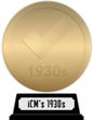 iCheckMovies's 1930s Top 100 (gold) awarded at 16 December 2023