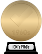 iCheckMovies's 1960s Top 100 (gold) awarded at  6 April 2024
