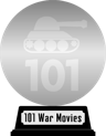 101 War Movies You Must See Before You Die (platinum) awarded at 22 June 2017