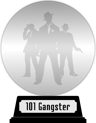 101 Gangster Movies You Must See Before You Die (platinum) awarded at 31 August 2022